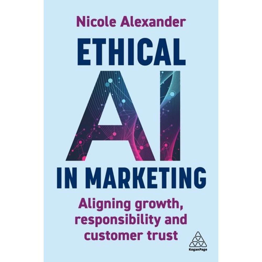 Ethical AI in Marketing: Aligning Growth, Responsibility and Customer Trust -- N